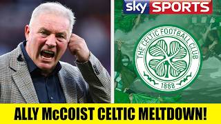 Ally Mccoist Has Mive Celtic Meltdown