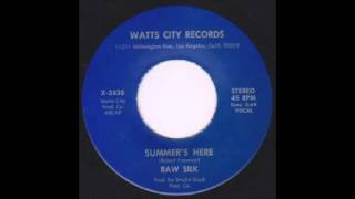Video Thumbnail for Raw Silk - Summer's Here