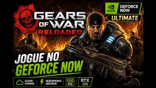 Gears of War: Reloaded 4k Geforce Now Ultimate RTX 4080