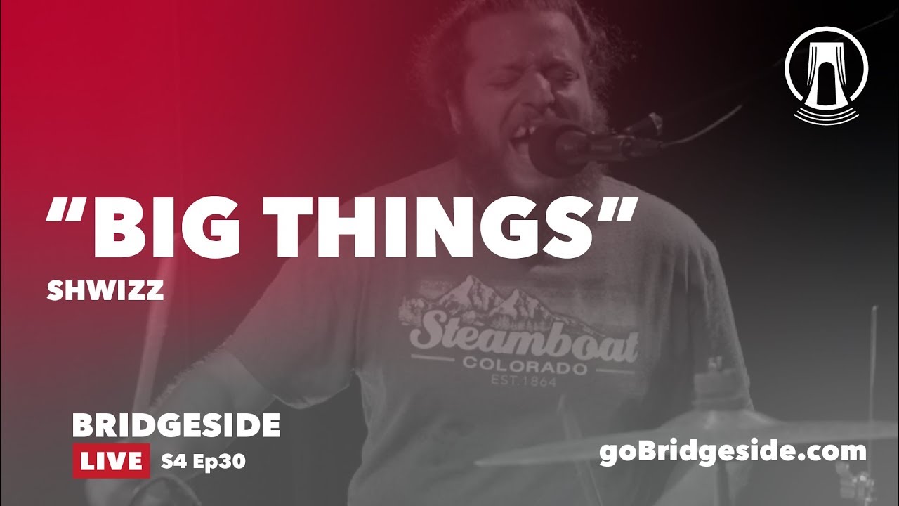 ShwizZ Perform "Big Things" on Bridgeside Live S4 Ep30 (Song 6/7)