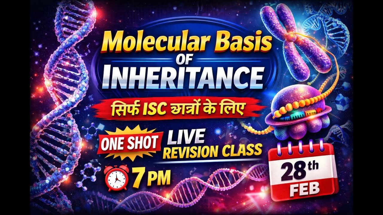 ISC CLASS 12 |MOLECULAR BASIS OF INHERITANCE |One Shot |Live - YouTube