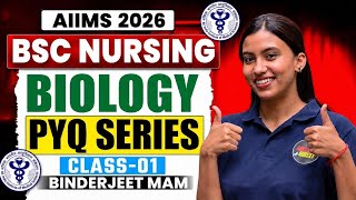 AIIMS BSC NURSING PYQ SERIES | CLASS -1 | BIOLOGY | NURSING 2 NORCET 🔥