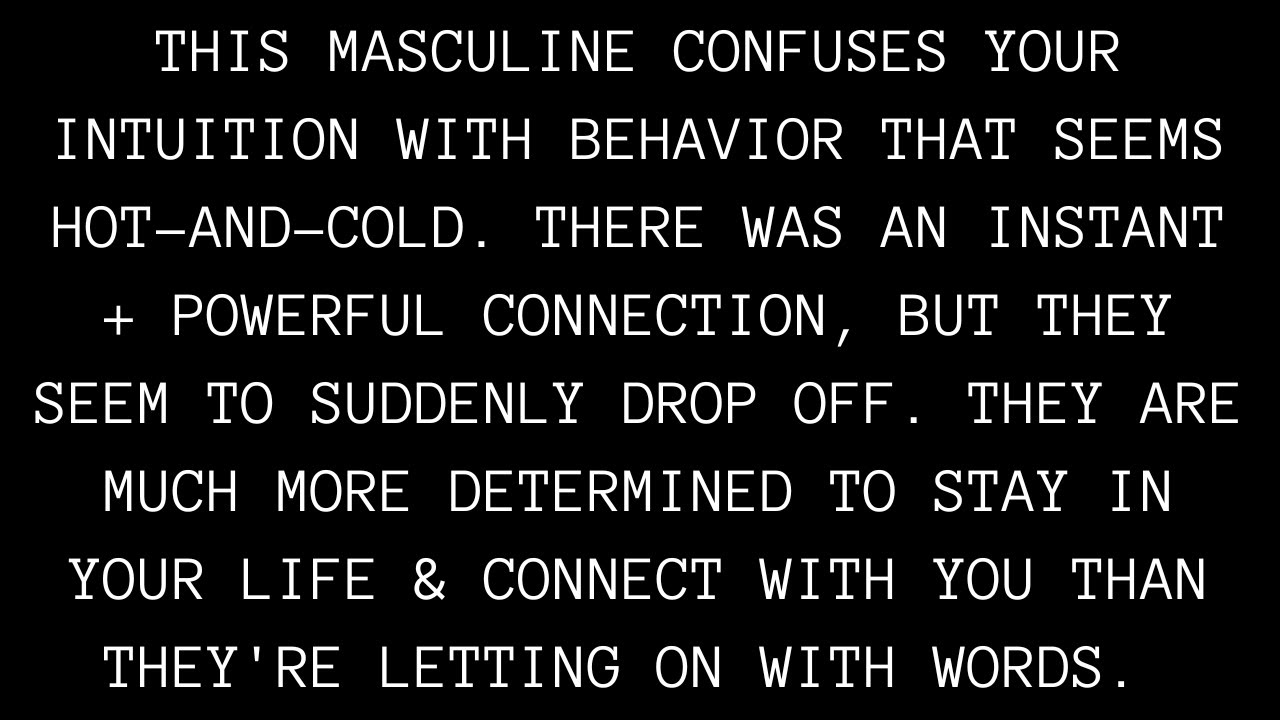 This masculine confuses your intuition but you're mirroring feelings. [Divine Feminine Reading]