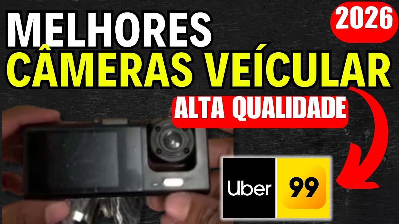 Qual a melhor câmera veicular: melhor câmera veicular para uber | melhor câmera veicular 2026
