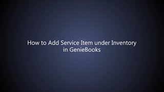 How to Add Service Item under Inventory