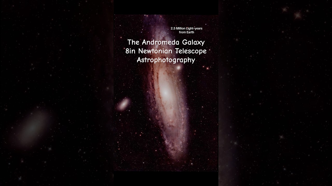 The Andromeda Galaxy M31 8in Newtonian Telescope 