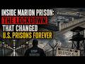 Inside Marion Prison: The Lockdown That Changed U.S. Prisons Forever