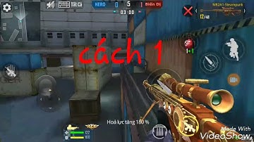 Phục kích mobie:Hướng dẫn bug map tàu chở hàng và sa mạc- CauBeHuyDiet Official