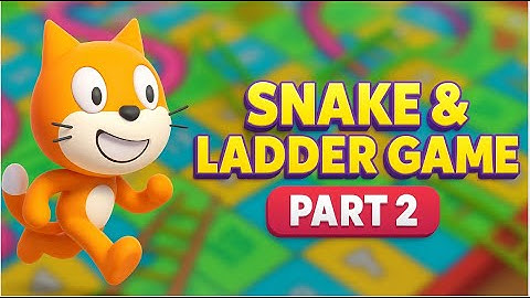 Master SCRATCH PROGRAMMING with Epic Snake & Ladder Game!