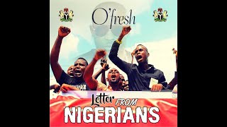 Letter From NIGERIANS _ O'Fresh