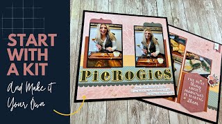 Start with a Kit | Scrapbook Layout Process