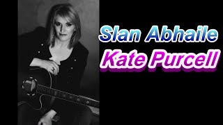 아일랜드의 감성이 가득한 목소리 Kate Purcell-Slan Abhaile chords