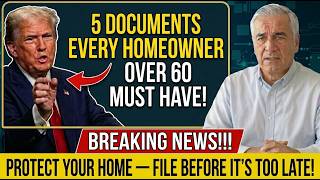 5 Documents Every Homeowner Over 60 MUST Have on File in 2026 — Or Your Family Could Lose Everything