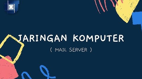 Jaringan Komputer | Mail Server