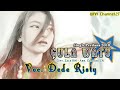 Gula Watu - Dede Risty - Tarling 2018 ( Lirik )