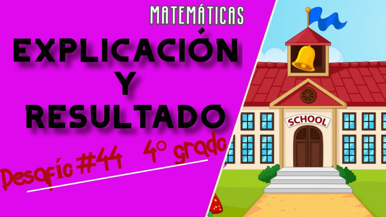 DESAFÍOS MATEMÁTICOS CUARTO GRADO PÁGINA 82,83,84. DESAFÍO #44 "CAMINO