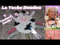 🧵 Coudre un DOUDOU PLAT la VACHE Marguerite ♻️RECYCLAGE Tissus BIO &amp; RUBANS Cadeau  Naissance 👣 ©A63