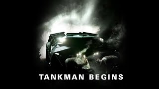 Tankman Begins - Batman Begins