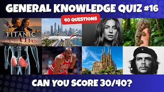 General Knowledge Trivia Quiz (Part 16)