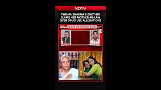 Twisha Sharma's Brother Slams Her Mother-in-law Over Drug Use Allegations