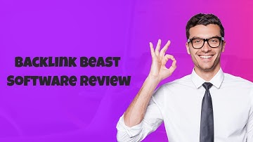 Backlink Beast Software Review - [Real] Backlink Beast Software - Work Or Scam ?
