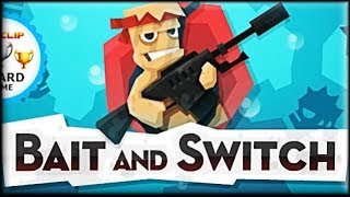 Bait and Switch - Game Walkthrough (all 1-25 lvl)