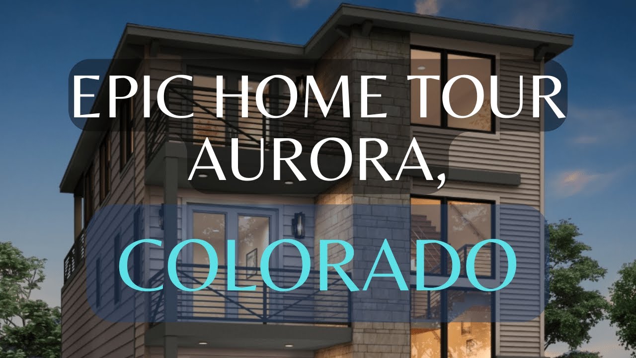 EPIC HOME Tour in Aurora, Colorado