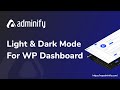 WordPress Dashboard Dark and Light Mode setup by WP Adminify