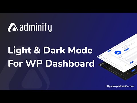 WordPress Dashboard Dark and Light Mode setup by WP Adminify