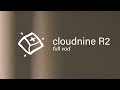 Cloudnine R2 Build — Full VOD
