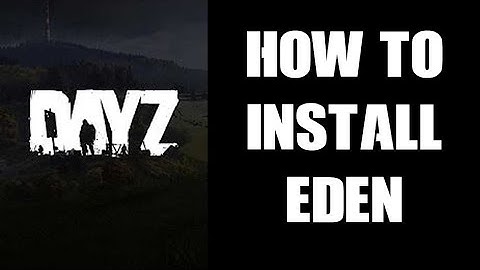 Beginners Guide How To Install Eden Tropical DayZ Map Mod On Local PC & Remote Community Server
