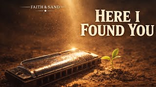 Here I Found You | Dark Country Folk (Harmonica & Soul)