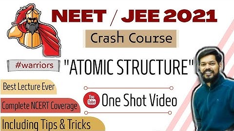 crash course | neet । jeemain । 2021 । Atomic Structure। tricks