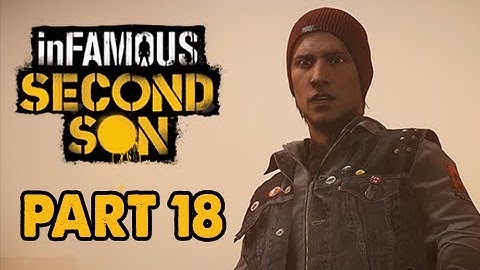 inFamous: Second Son Walkthrough Part 18 - Angels (PS4 1080p Commentary)