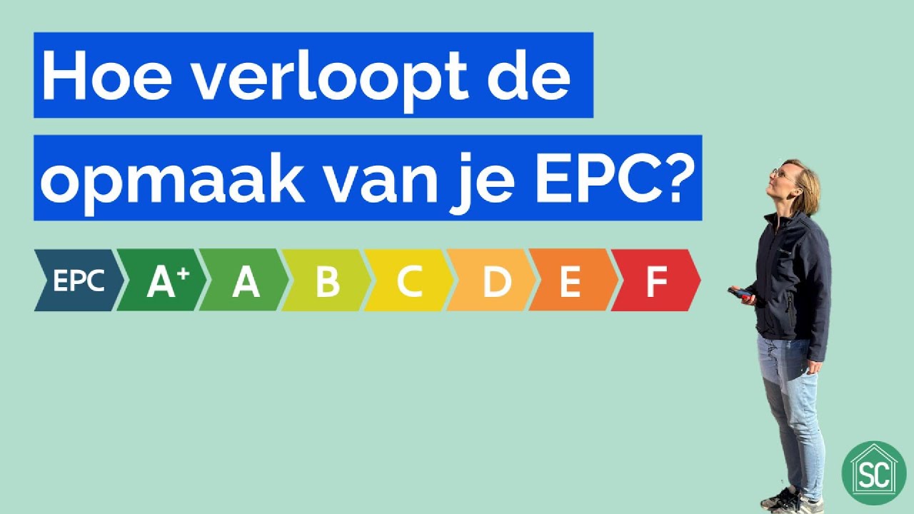Hoe verloopt de opmaak van je EPC? - YouTube