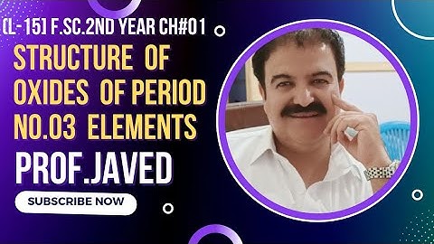 Structure of Oxides of Period No.(3) Elements | (L-15) | 2nd year Chem | Urdu |Hindi | By Prof.Javed