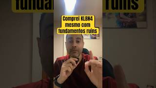 Comprei KLBN4 mesmo com fundamentos ruins #investir #klabin #klbn4 #klbn3 #klbn11
