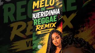 Queridinha Reggae Version