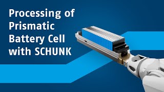 Verarbeitung prismatischer Batteriezellen – Von der Zelle zum Modul