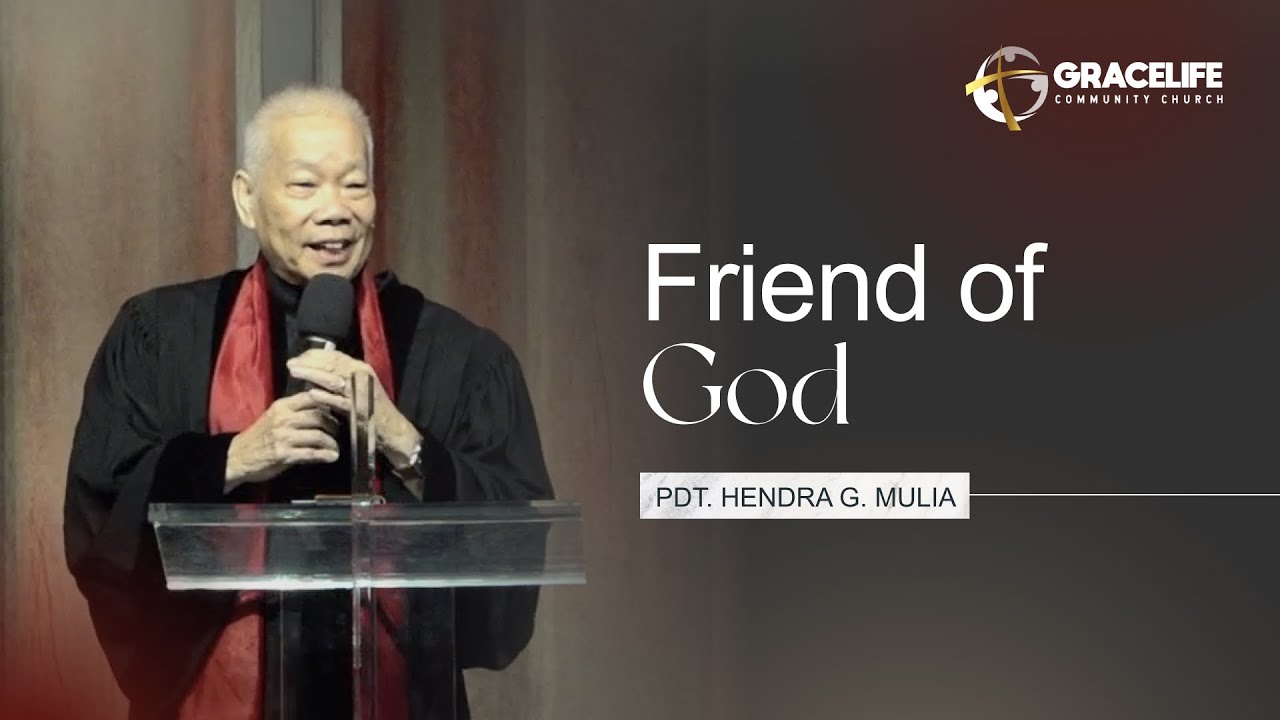 12 Maret 2023: Friend of God (Keluaran 33:11) -- Pdt. Hendra G. Mulia