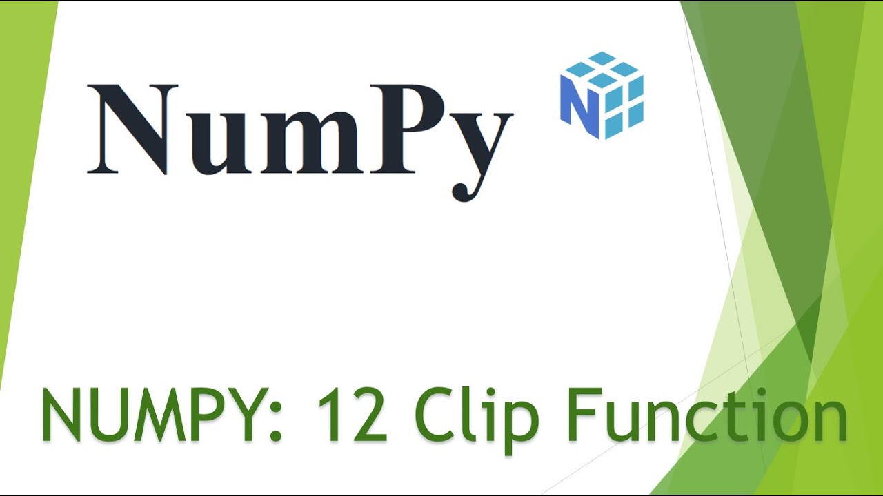 NumPy : 12 Clip function - YouTube