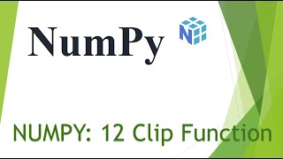 NumPy : 12 Clip function