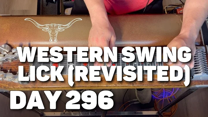Pedal Steel Everyday - Day 296 - Western Swing Lic...