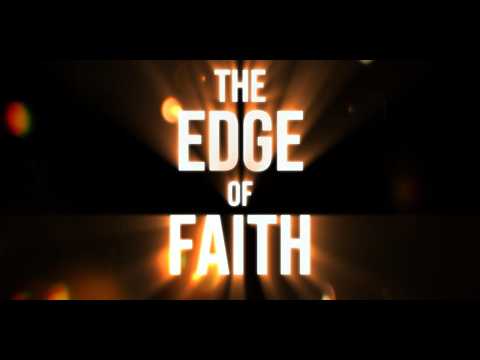 The Edge of Faith | An Original Independent Christian Feature Film