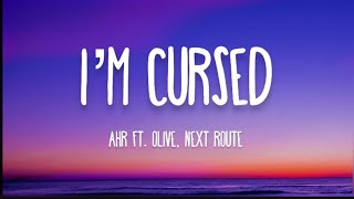 Adam H Rohit & Next Route & Olive - I'm Cursed (Lyrics)