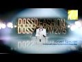 Dosso Dossi Fashion Show 10th year anniversary advertising video - Ukraine