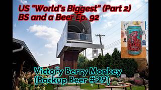 🍳 US Worlds Biggest (Part 2) & Victory Berry Monkey 🍺