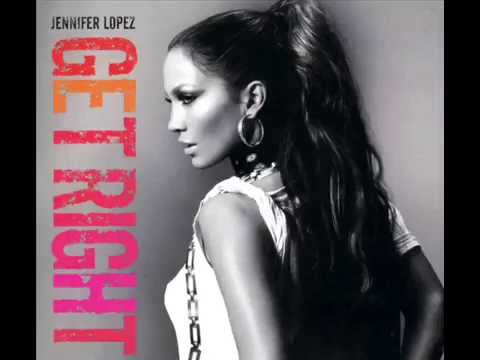 JENNIFER LOPEZ - GET RIGHT - GET RIGHT (FEATURING FABOLOUS)
