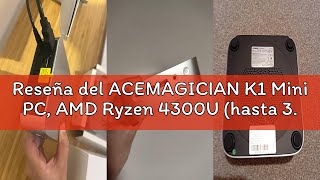 Reseña del ACEMAGICIAN K1 Mini PC, AMD Ryzen 4300U (hasta 3.7 GHz), 16GB DDR4 RAM 512GB SSD, Radeon