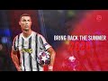 Cristiano Ronaldo | Bring Back The Summer | Rain Man feat. Oly (Not Your Dope Remix)  | 2020 | HD